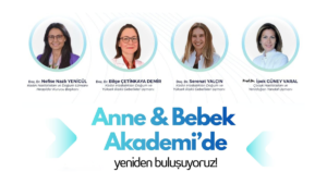 Anne % Bebek Akademi'de yeniden buluşluyoruz! anne bebek akademi 17 mayis feature